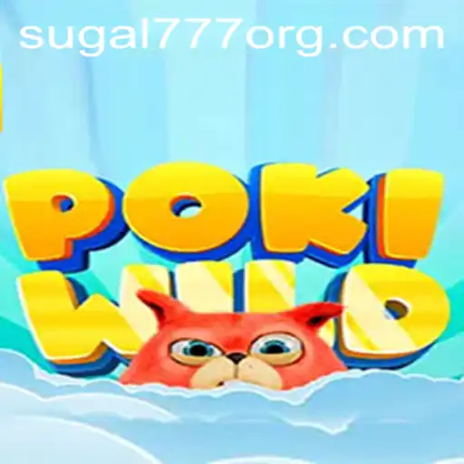 PokiWild: Unleash Your Inner Adventurer with Sugal777