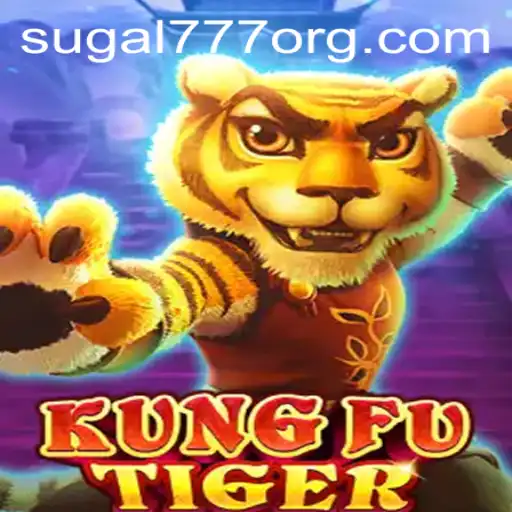 KungFuTiger: A Deep Dive into the World of Sugal777's Latest Gaming Phenomenon
